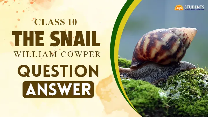 the snail class 10 question answer