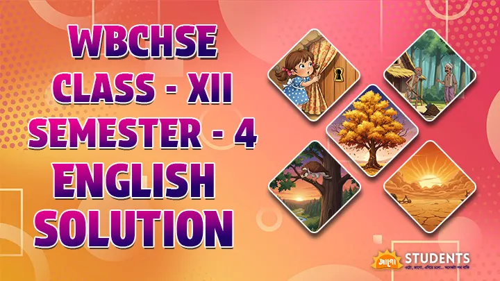 WBCHSE class 12 semester 4 English solution